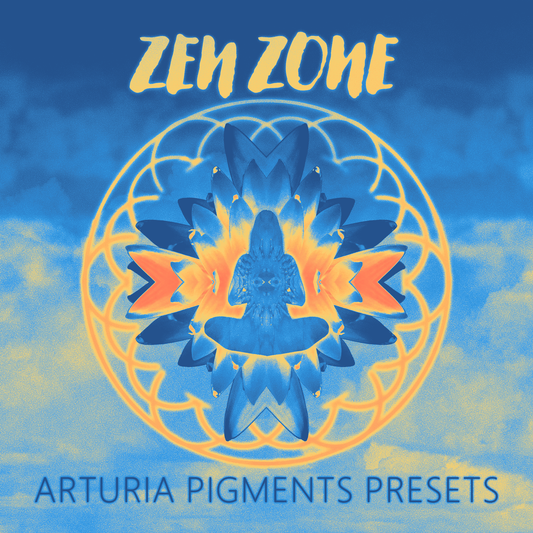 Zen Zone (Arturia Pigments Bank)