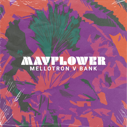 Mayflower (Mellotron V Bank)