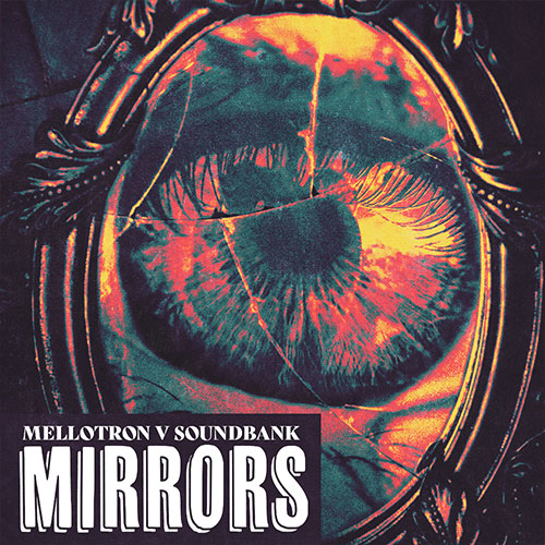 Mirrors (Mellotron V Bank)
