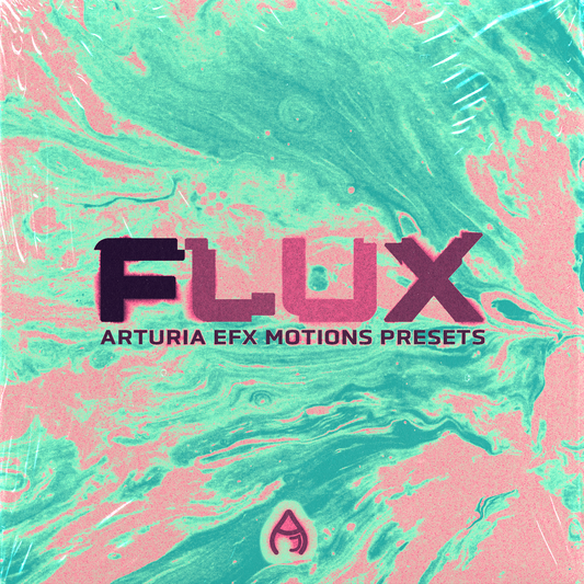 Flux (Arturia EFX Motions Bank)